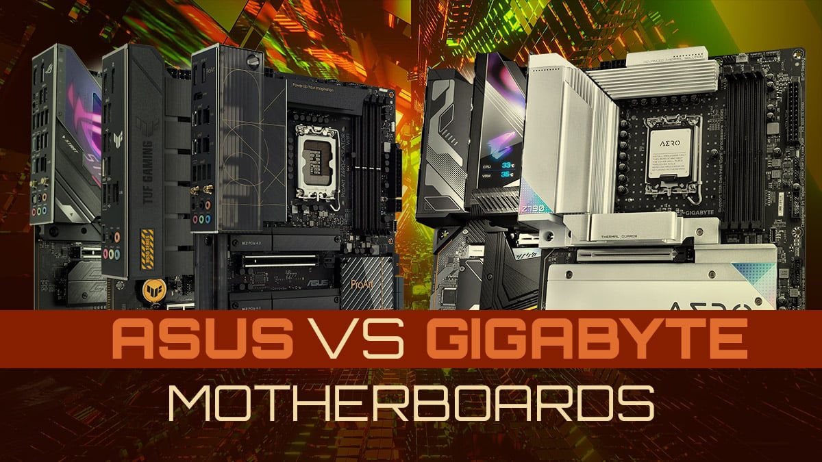 ASUS vs Gigabyte Motherboard: A Comprehensive Comparison